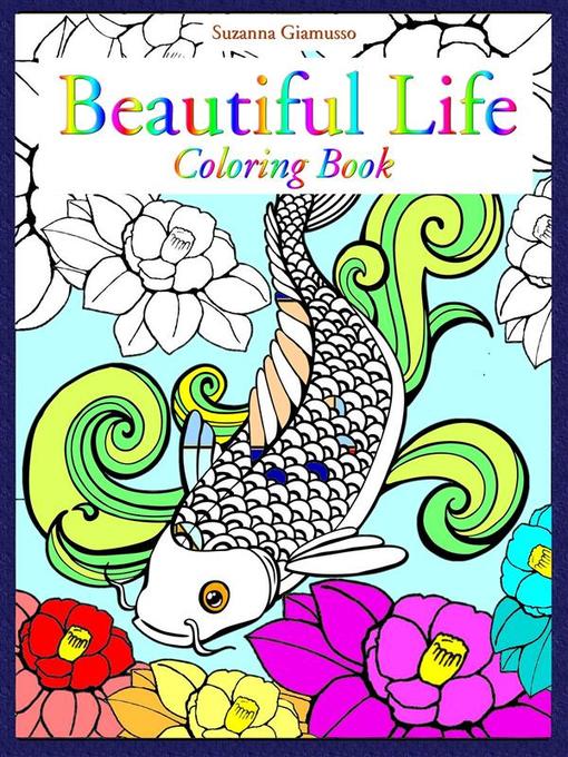 Title details for Beautiful Life--Coloring Book by Suzanna Giamusso - Wait list